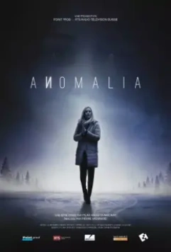 Аномалия / Anomalia (2016)