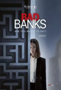 Плохие банки / Bad Banks (2019)
