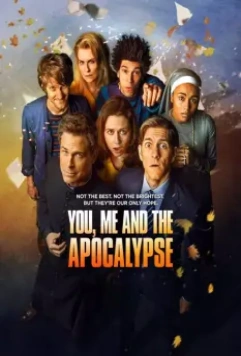 Ты, я и апокалипсис / You, Me and the Apocalypse (2015)