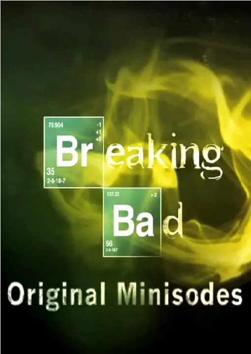 Во все тяжкие: Мини-эпизоды / Breaking Bad: Original Minisodes (2009)