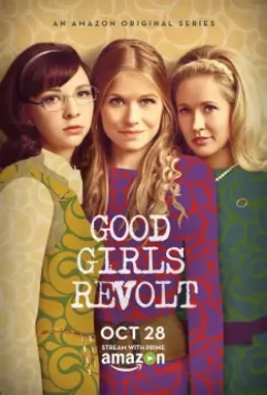 Бунт пай-девочек / Good Girls Revolt (2016)