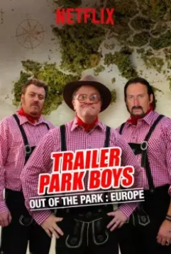 Парни из Трейлер Парка: Вне Парка / Trailer Park Boys: Out of the Park (2016)