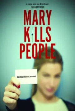 Мэри Убивает Людей / Mary Kills People (2017)