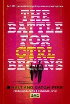 Замри и гори / Halt and Catch Fire (2014)