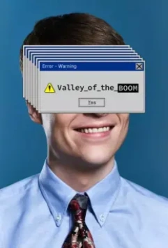 Прорыв в Кремниевой долине / Valley of the Boom (2019)
