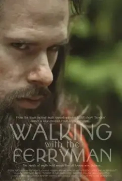 Прогулки с перевозчиком / Walking with the Ferryman (2014)