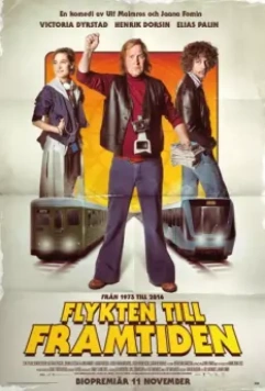 Побег в будущее / Flykten till framtiden (2016)