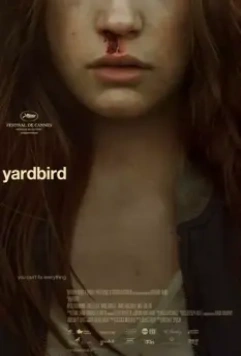 Птичка в клетке / Yardbird (2012)