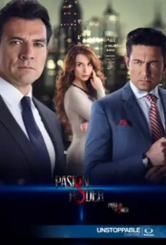 Страсть и власть / Pasión y poder (2015)