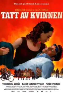 Во власти женщины / Tatt av kvinnen (2007)