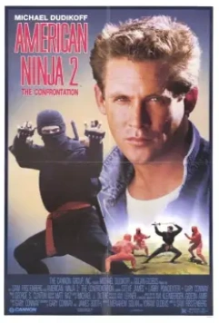 Американский ниндзя 2: Схватка / American Ninja 2: The Confrontation (1987)