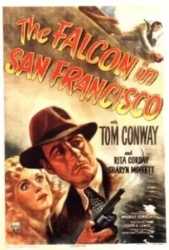 Сокол в Сан-Франциско / The Falcon in San Francisco (1945)