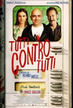 Все против всех / Tutti contro tutti (2013)