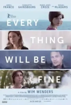Все будет хорошо / Every Thing Will Be Fine (2015)