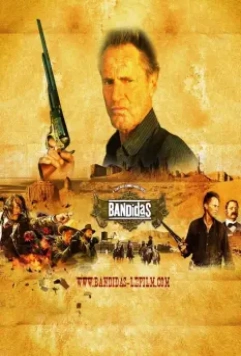 Бандитки / Bandidas (2006)