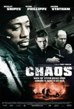 Хаос / Chaos (2005)