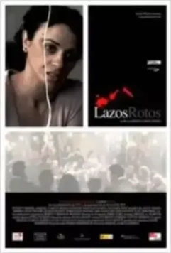 Оборванные связи / Lazos rotos (2008)