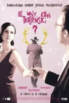 Сколько весит троянский конь? / Ile wazy kon trojanski? (2008)