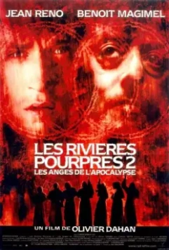 Багровые реки 2: Ангелы апокалипсиса / Les rivières pourpres 2 - Les anges de l'apocalypse (2004)