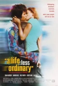 Менее привычная жизнь / Life Less Ordinary, A (1997)