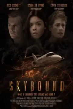 Апокалипсис: Зависшие в небе / Skybound (2017)