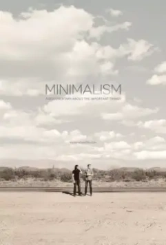 Минимализм. Документальный фильм о важных вещах / Minimalism: A Documentary About the Important Things (2015)