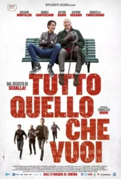 Случайные друзья / Tutto quello che vuoi (2018)