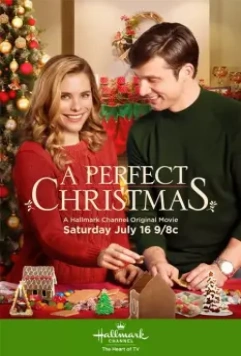 Идеальное Рождество / A Perfect Christmas (2016)