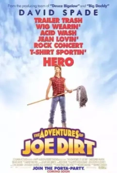 Приключения Джо Грязнули / The Adventures of Joe Dirt (2001)