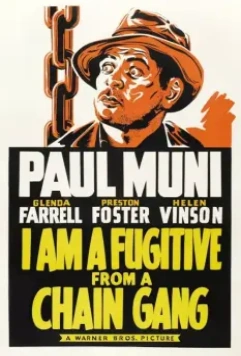 Я – беглый каторжник / I Am a Fugitive from a Chain Gang (1932)