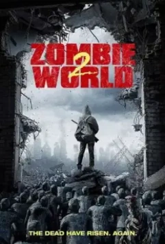 Мир зомби 2 / Zombie World 2 (2018)