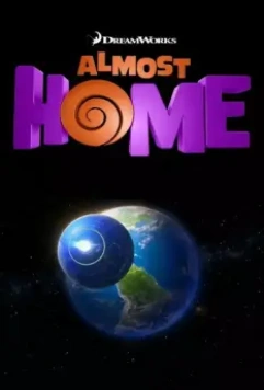 Почти дома / Almost Home (2014)