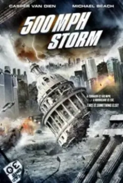 Шторм на 500 миль в час / 500 MPH Storm (2013)