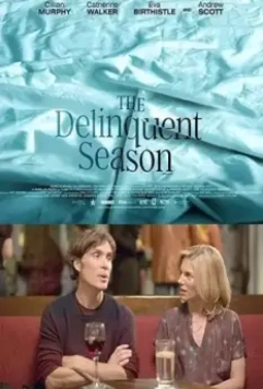 Сезон измен / The Delinquent Season (2018)