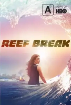 Риф-брейк / Reef Break (2019)