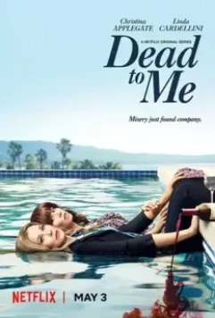 Мертв для меня / Dead to Me (2019)