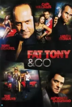 Толстый Тони и Ко / Fat Tony & Co (2014)