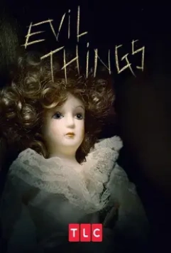 Злые вещи / Evil Things (2017)