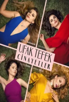Маленькие убийства / Ufak Tefek Cinayetler (2017)