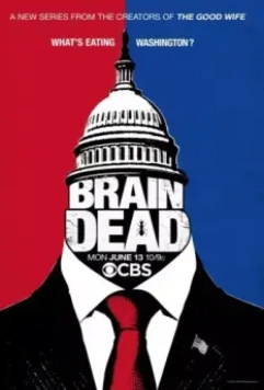 Безмозглые / BrainDead (2016)