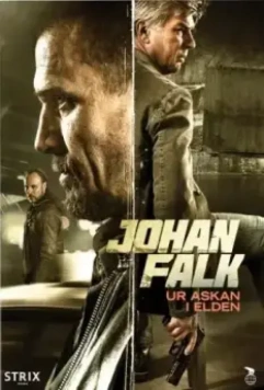 Юхан Фальк 13 / Johan Falk: Ur askan i elden (2015)