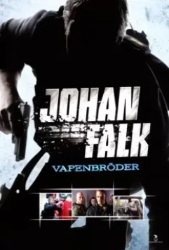 Юхан Фальк 2 / Johan Falk: Vapenbröder (2009)