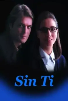 Без тебя / Sin ti (1997)