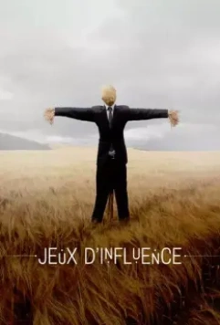 Игра влияния / Jeux d'influence (2018)