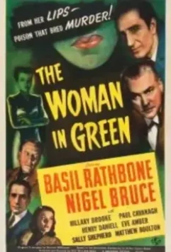 Шерлок Холмс: Женщина в зеленом / The Woman in Green (1945)