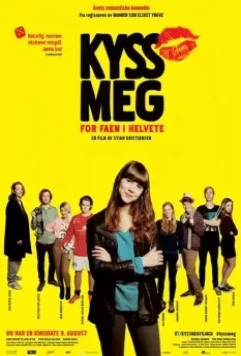 Целуй меня, идиот / Kiss Me You Fucking Moron (2013)