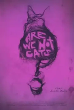 Мы не кошки / Are We Not Cats (2016)