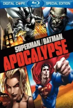 Супермен, Бэтмен Апокалипсис / Superman/Batman: Apocalypse (2010)