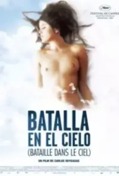 Битва на небесах / Batalla en el cielo (2005)