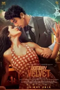 Бомбейский бархат / Bombay Velvet (2015)